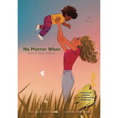 No Matter What: Poetry to Foster Connection - Paperback
