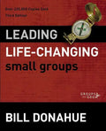 Leading Life-Changing Small Groups Softcover - Paperback