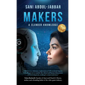 Makers: A Slender Knowledge - Hardcover