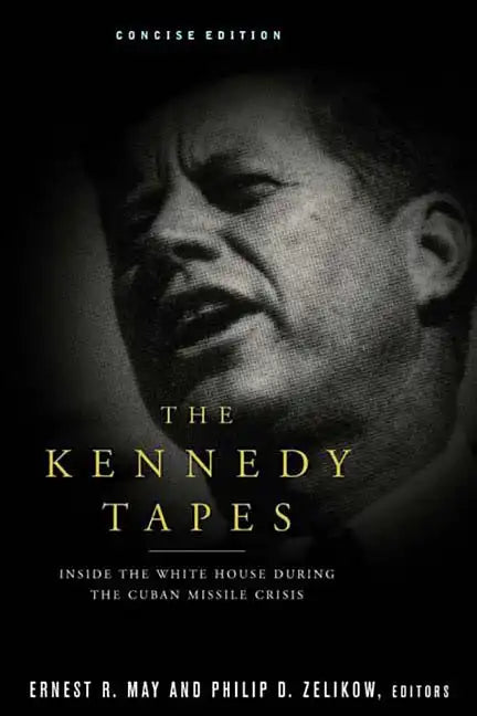 The Kennedy Tapes: Inside the White House During the Cuban Missile Crisis - Paperback