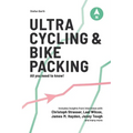 Ultra Cycling & Bikepacking: All you need to know! - Paperback