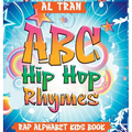 ABC Hip Hop Rhymes: Rap Alphabet Kids Book - Hardcover