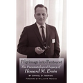 Pilgrimage Into Pentecost: The Pneumatological Legacy of Howard M. Ervin - Hardcover