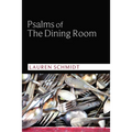 Psalms of the Dining Room - Paperback
