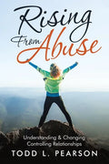 Rising from Abuse: Understanding & Changing Controlling Relationships - Paperback