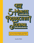 The 5-Minute Productivity Journal: Little Challenges to Spark Motivation and Empower You - Paperback