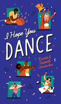 I Hope You Dance: Inspirational Quotes to Help You Enjoy The Magic of Life - Hardcover
