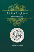 Ali Ibn Al-Husayn: A Critical Biography - Paperback