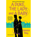 A Duke, the Lady, and a Baby: A Multi-Cultural Historical Regency Romance - Paperback