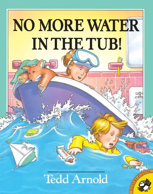 No More Water in the Tub! - Paperback
