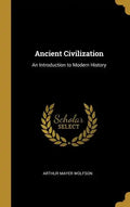 Ancient Civilization: An Introduction to Modern History - Hardcover
