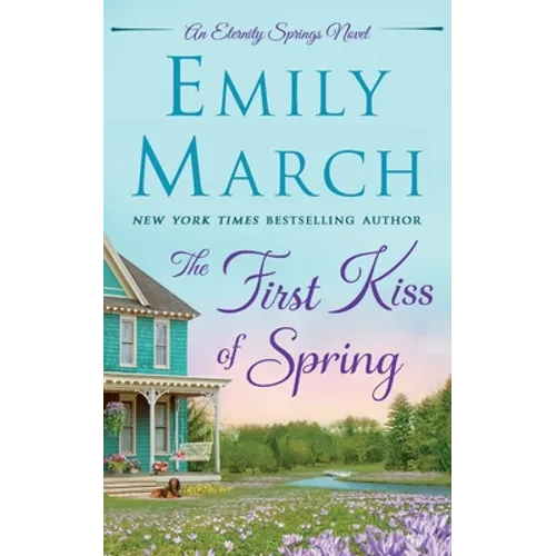 The First Kiss of Spring: An Eternity Springs Novel - Paperback