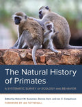 The Natural History of Primates: A Systematic Survey of Ecology and Behavior - Paperback