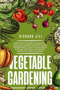 Vegetable Gardening: 4 in 1. Everything you need to know for a successful garden.The perfect guide for beginners to help you succeed in pla - Paperback