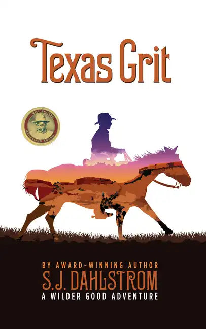 Texas Grit: The Adventures of Wilder Good #2 - Paperback