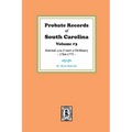 Probate Records of South Carolina, Volume #3: Journal of the Court of Ordinary, 1746-1771. - Paperback