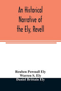 An historical narrative of the Ely, Revell and Stacye families who were among the founders of Trenton and Burlington in the province of West Jersey 16 - Paperback