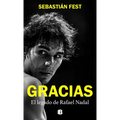 Gracias: El Legado de Rafael Nadal / Thank You: Rafa's Legacy - Paperback
