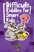 Difficult Riddles for Smart Kids: 300+ More Difficult Riddles and Brain Teasers Your Family Will Love (Vol 2) - Paperback