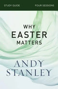Why Easter Matters Bible Study Guide - Paperback
