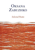 Selected Poems of Oksana Zabuzhko - Paperback