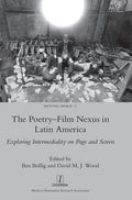 The Poetry-Film Nexus in Latin America: Exploring Intermediality on Page and Screen - Hardcover