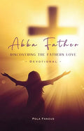 Abba Father - Discovering the fathers love - Paperback