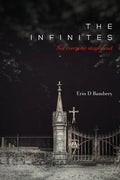 The Infinites: Not Everyone Stays Dead - Paperback