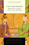 The Baburnama: Memoirs of Babur, Prince and Emperor - Paperback