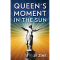 Queen's Moment in the Sun - Paperback