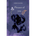 Phrases Of You - Paperback