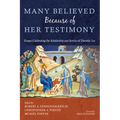 Many Believed Because of Her Testimony: Essays Celebrating the Scholarship and Service of Dorothy Lee - Paperback