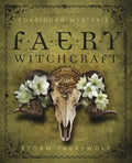 Forbidden Mysteries of Faery Witchcraft - Paperback