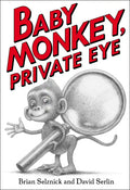 Baby Monkey, Private Eye - Hardcover