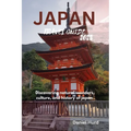Japan travel guide 2023: Discovering natural wonders, culture, and history of japan - Paperback