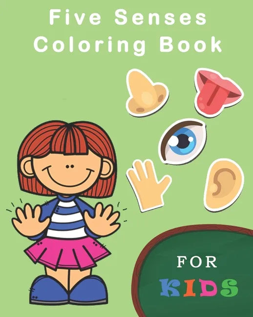 Five Senses Coloring Books For Kids: Five Senses Activity Learning Work for Boys and Girls - Paperback