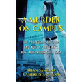 A Murder on Campus: The Professor, The Cop, And North Carolina's Most Notorious Cold Case - Hardcover
