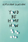 You'd Be Home Now - Paperback