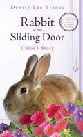 Rabbit at the Sliding Door: Chloe's Story - Hardcover