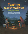 Toasting Marshmallows: Camping Poems - Hardcover