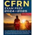 CFRN Study Guide: All in One CFRN Review Book With Exam Prep, Practice Test Questions and Answer Explanations for the Certified Flight R - Paperback