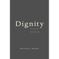 Dignity: Its History and Meaning - Paperback