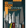 The Big Book of Knives: Everything about Mankind's Most Important Tool - Hardcover