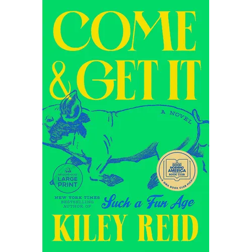 Come and Get It: A GMA Book Club Pick - Paperback