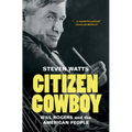 Citizen Cowboy: Will Rogers and the American People - Hardcover