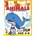 Animals Connect the Dots Books for Kids age 4-8: Animals Activity book for boy, girls, kids Ages 2-4,3-5 connect the dots, Coloring book, Dot to Dot - Paperback