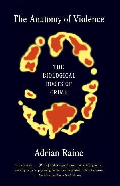 The Anatomy of Violence: The Biological Roots of Crime - Paperback