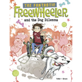 The Fantastic Freewheeler and the Dog Dilemma: A Graphic Novel - Hardcover