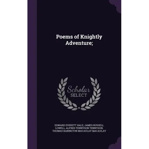 Poems of Knightly Adventure; - Hardcover