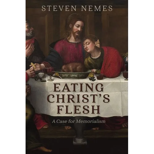 Eating Christ's Flesh - Hardcover
